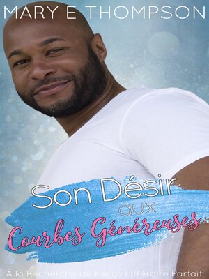 cover image of Son Désir aux Courbes Généreuses